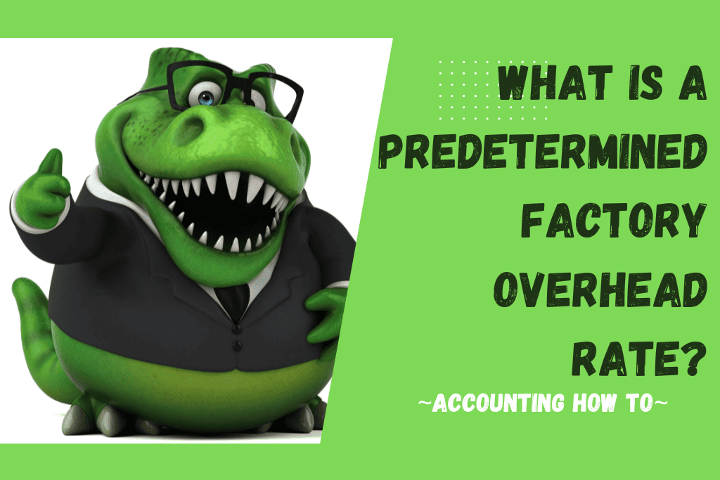 what-is-a-predetermined-factory-overhead-rate-accounting-how-to