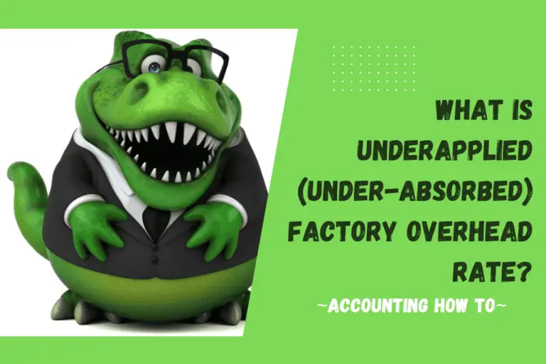 What is Underapplied (Underabsorbed) Factory Overhead Rate