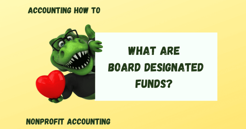 What are Board Designated Funds in a Nonprofit? Accounting How To