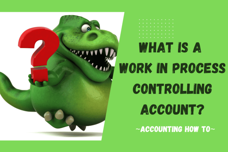 what-is-a-work-in-process-controlling-account-accounting-how-to