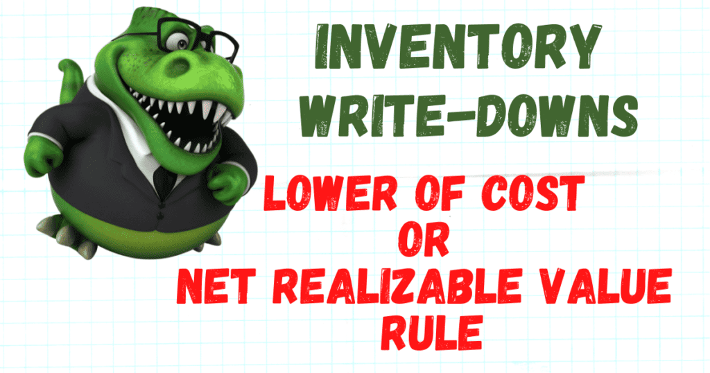 inventory-write-downs-lower-of-cost-or-net-realizable-value-rule